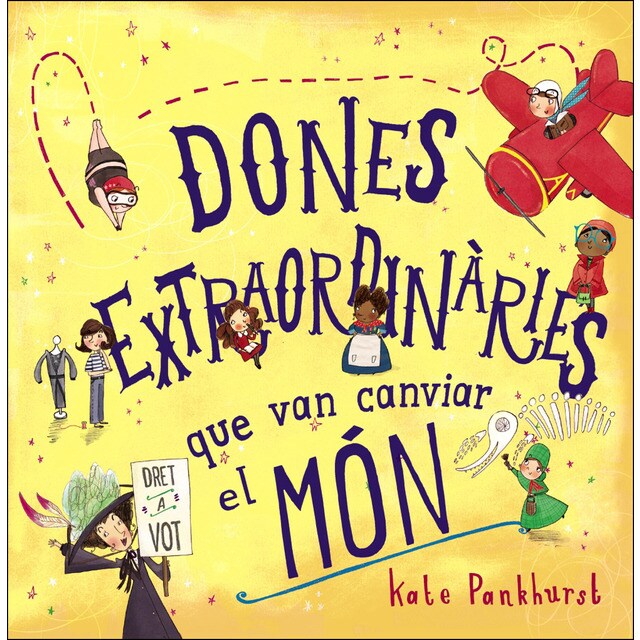 Dones extraordinàries que van canviar el món.pdf