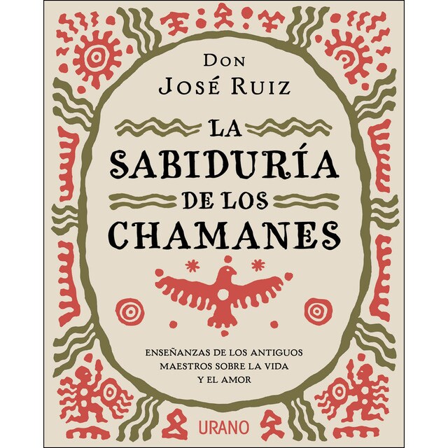 La sabiduría de los chamanes: Enseñanzas de los antiguos maestros sobre la vida y el amor.pdf