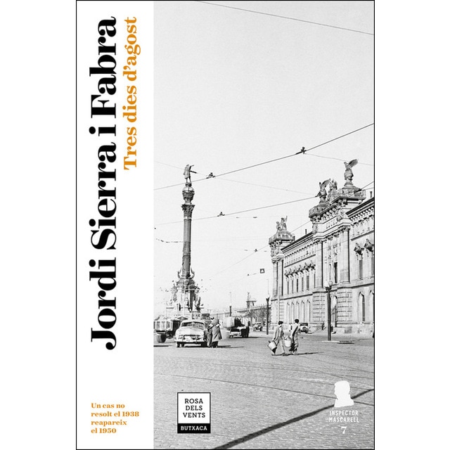 Tres dies d'agost (inspector mascarell 7) (Tapa blanda)