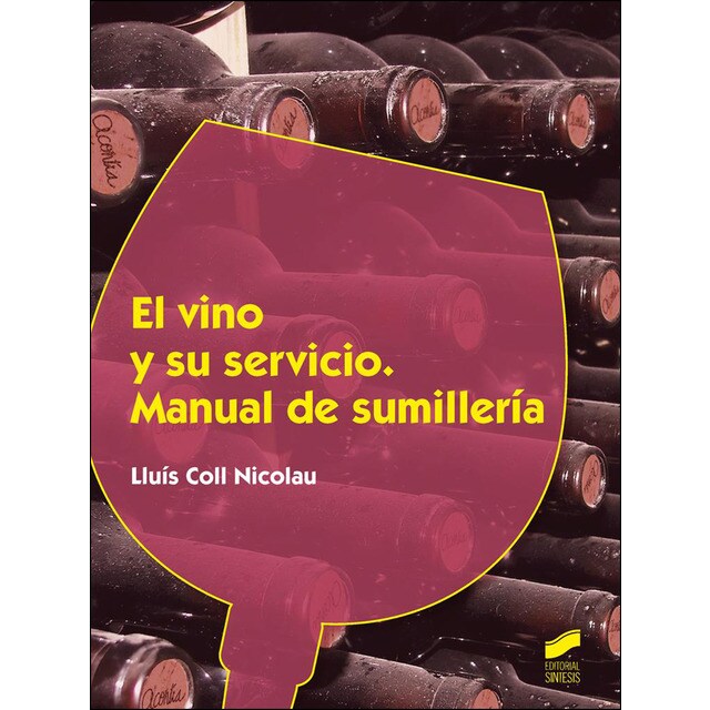 El vino y su servicio: Manual de sumillería.pdf