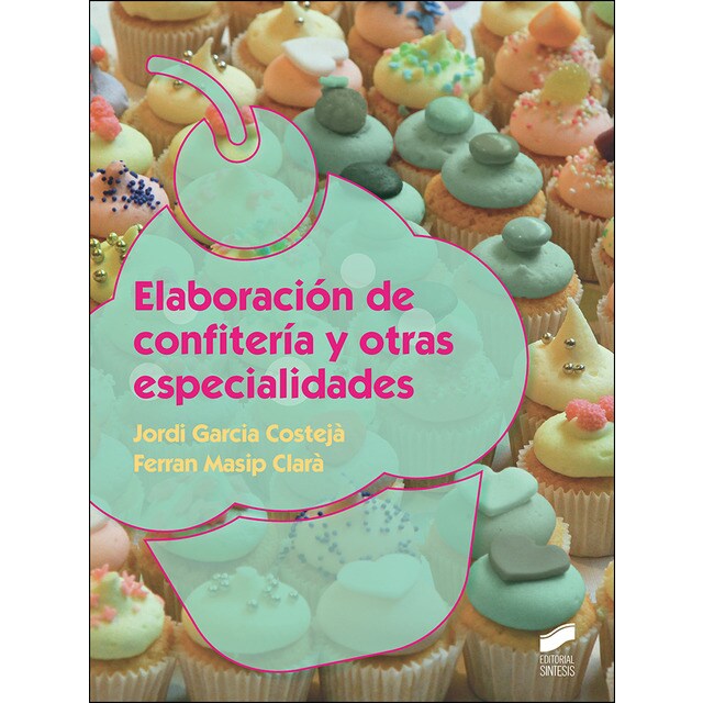 Elaboración de confitería y otras especialidades (Tapa blanda)