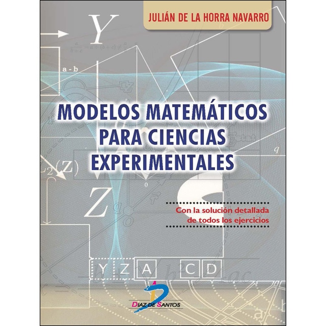 Modelos matemáticos para ciencias experimentales: Con la solución detallada de todos los ejercicios.pdf
