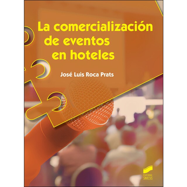 La comercialización de eventos en hoteles (Tapa blanda)