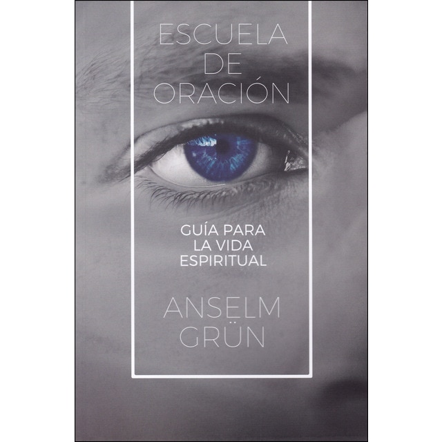 Escuela de oración: Guía para la vida espiritual.pdf