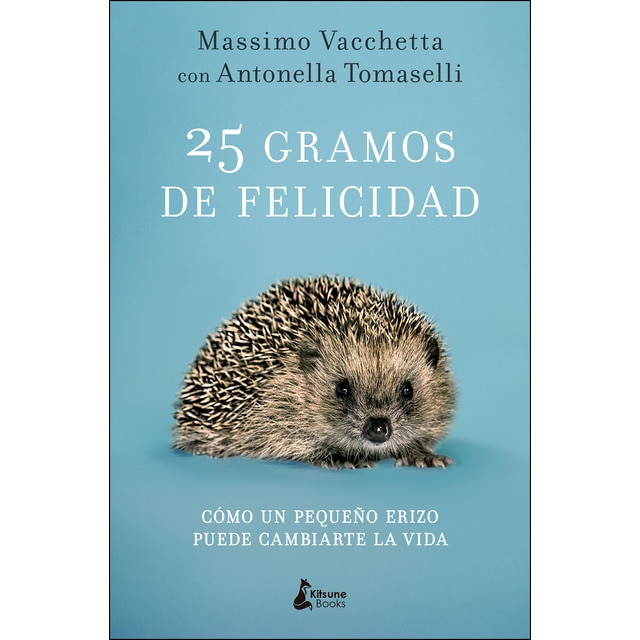 25 gramos de felicidad: Cómo un pequeño erizo puede cambiarte la vida.pdf