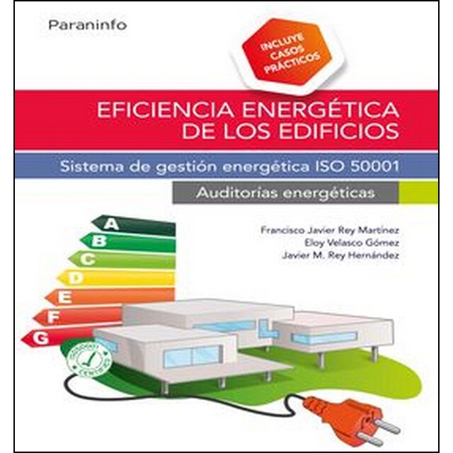 Eficiencia energética de los edificios. Sistema de gestión energética iso 50001. Auditorías energéticas.pdf
