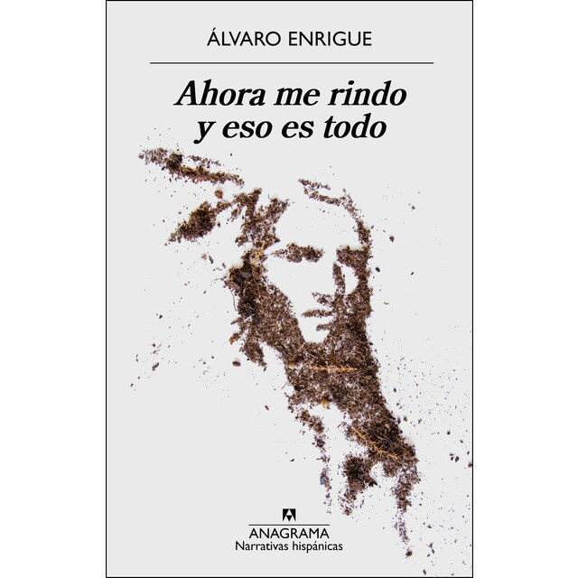 Ahora me rindo y eso es todo (Tapa blanda)