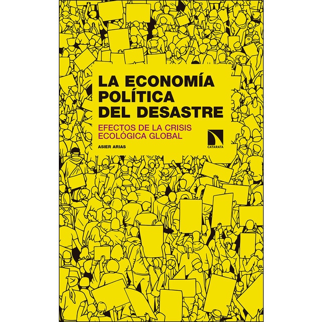 La economía política del desastre: Efectos de la crisis ecológica global.pdf