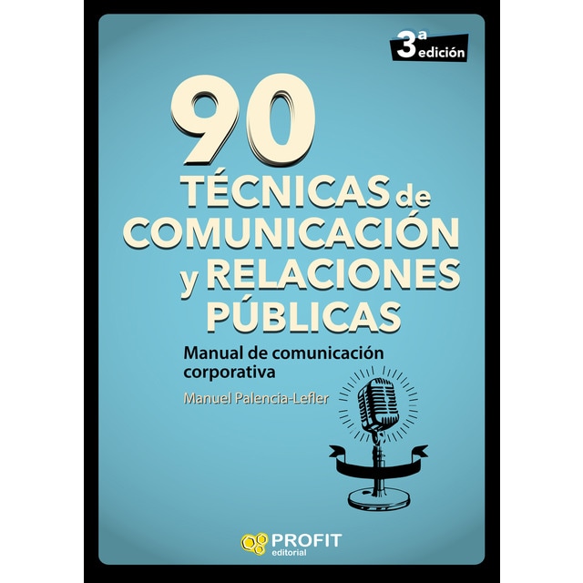 90 técnicas de comunicación y relaciones públicas: Manual de comunicación corporativa.pdf