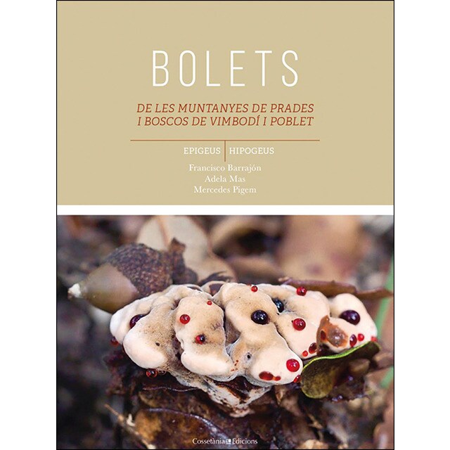 Bolets de les muntanyes de Prades i boscos de Vimbodí i Poblet (Tapa blanda)