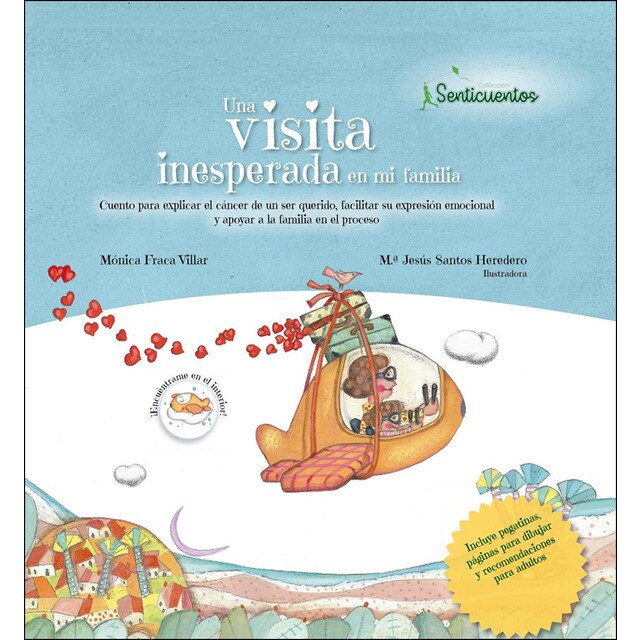 Una visita inesperada en mi familia: Cuento para explicar el cáncer de un ser querido,facilitar su expresión emocional y apoyar a la familia en el proceso.pdf