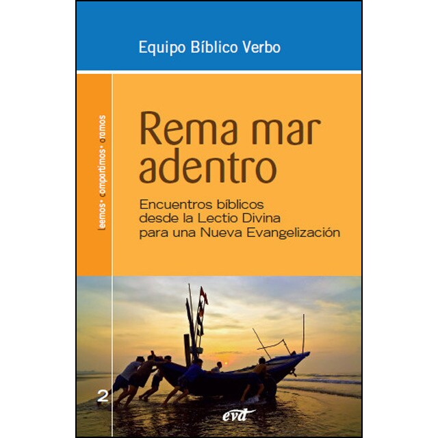 Rema mar adentro: Encuentros bíblicos desde la lectio divina para la nueva evangelización.pdf