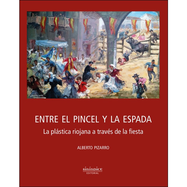 Entre el pincel y la espada: La plástica riojana a través de la fiesta.pdf