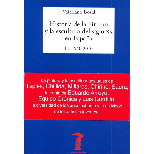 Historia de la pintura y la escultura del siglo xx en españa: Ii. 1940-2010.pdf