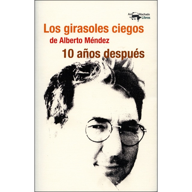 Los girasoles ciegos de alberto méndez 10 años después.pdf