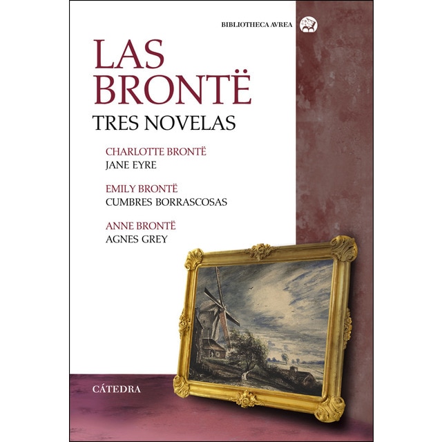 Las Brontë. Tres novelas: Jane Eyre; Cumbres Borrascosas; Agnes Grey (Tapa blanda con solapas)