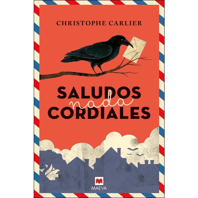 Saludos nada cordiales (Tapa dura)