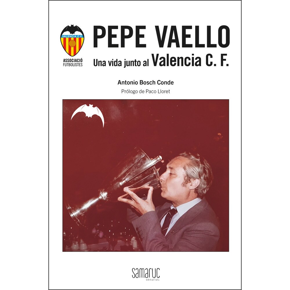 Pepe vaello. Una vida junto al valenciacf