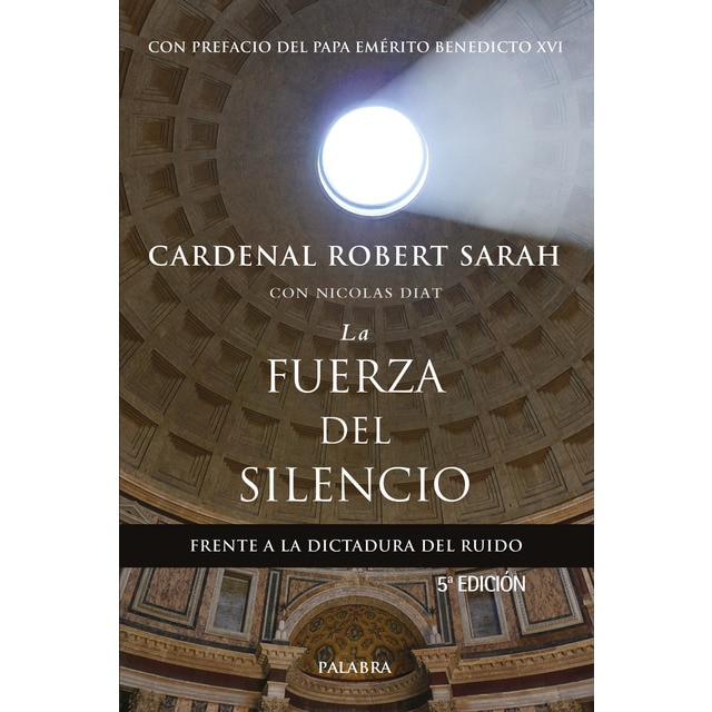 La fuerza del silencio: Frente a la dictadura del ruido (Tapa blanda con solapas)