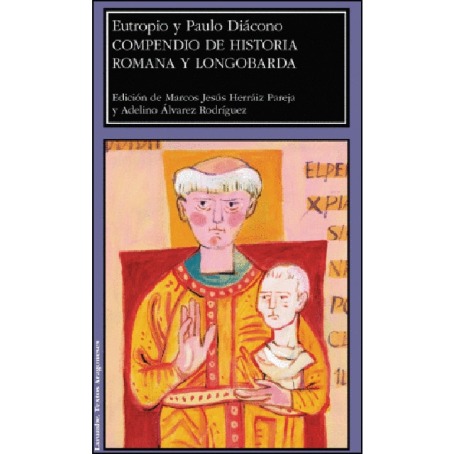 Eutropio y paula diácono, compendio de historia