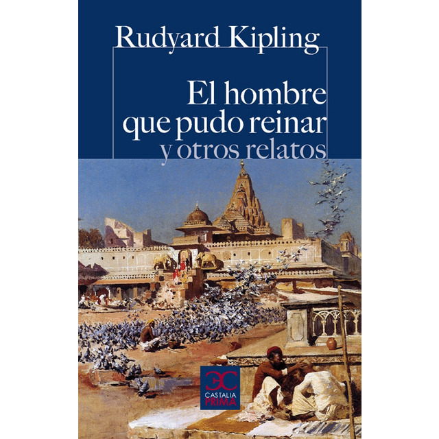 El hombre que pudo reinar y otros relatos (Tapa blanda)