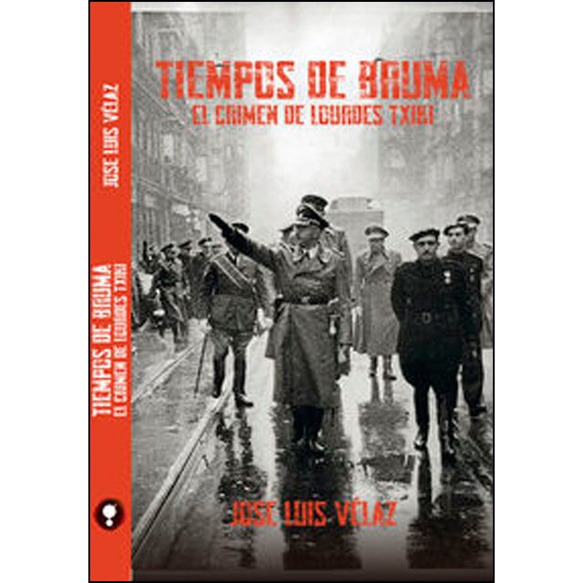 Tiempos de bruma: El crimen de lourdes txiki (Tapa blanda)