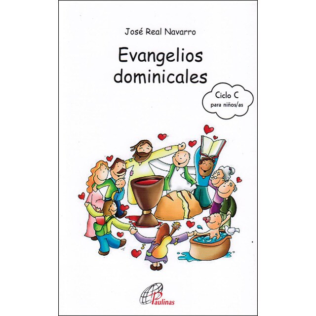 Evangelios dominicales del ciclo c para niños/as de 8 a 12 años: Actividades, comentarios, propuestas de compromiso y oración para vivir y celebrar cada domingo del año.pdf