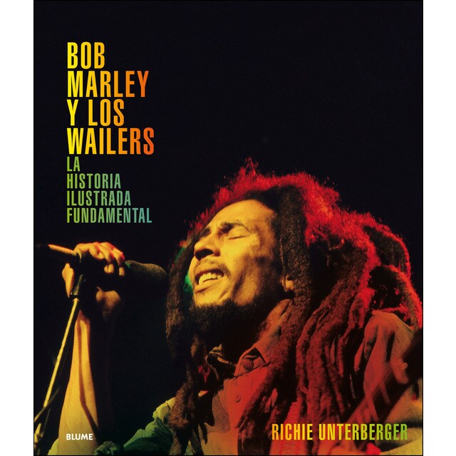 Bob Marley y los Wailers: La historia ilustrada fundamental (Tapa dura)