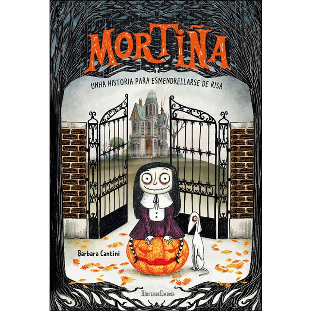 Mortiña: Unha historia para esmendrellarse de risa (Tapa dura)