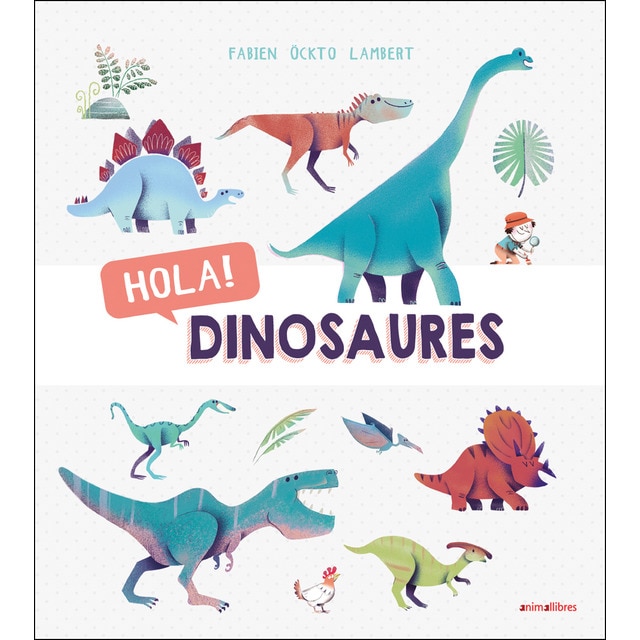 Hola! Dinosaures (Tapa dura)