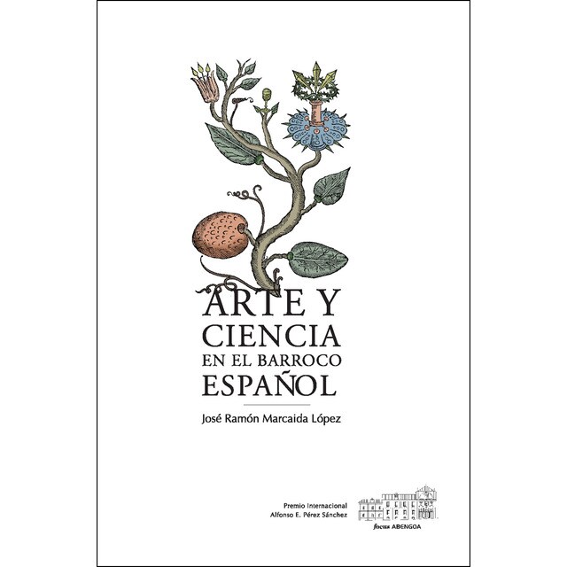Arte y ciencia en el barroco español: Historia natural, coleccionismo y cultura visual.pdf
