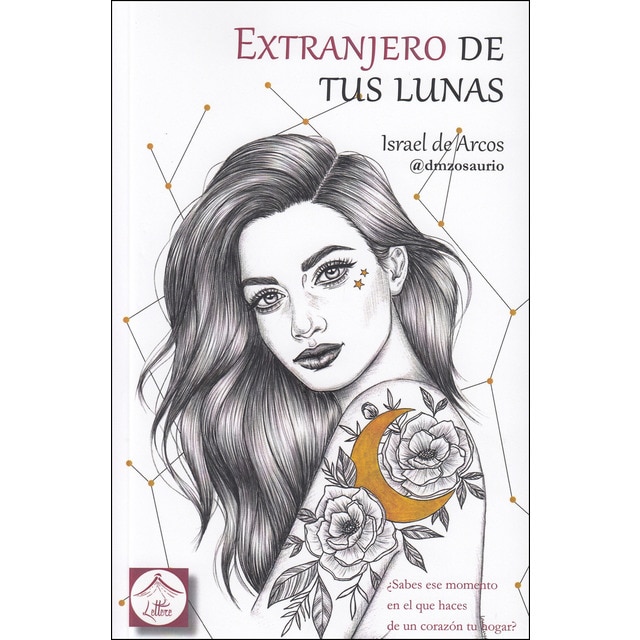 Extranjero de tus lunas (Tapa blanda)