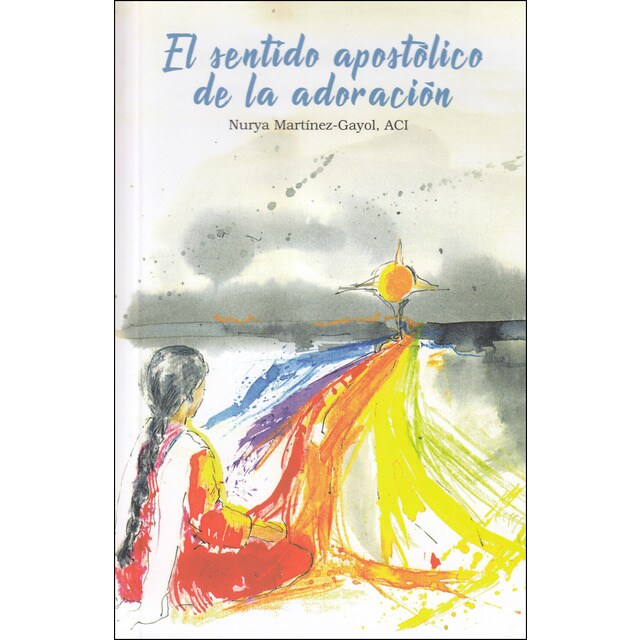 El sentido apostólico de la adoración.pdf
