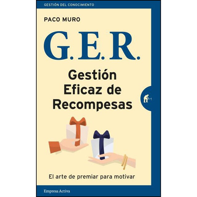 Ger gestión eficaz de recompensas: El arte de premiar para motivar.pdf