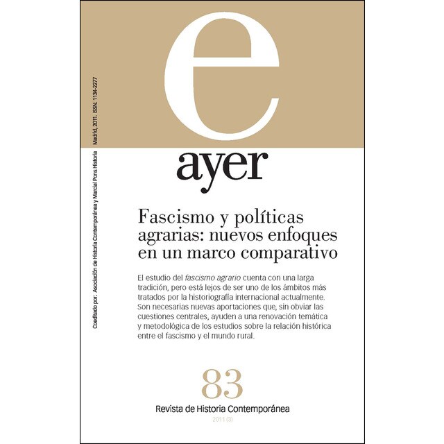 Fascismo y políticas agrarias: nuevos enfoques en un marco comparativo: Ayer 83.pdf