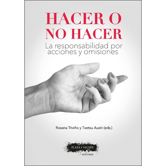 Hacer o no hacer: La responsabilidad por acciones y omisiones.pdf
