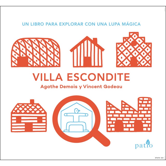 Villa escondite: Un libro para explorar con una lupa mágica