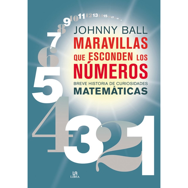 Maravillas que escoden los números: Breve historia de curiosidades matemáticas.pdf