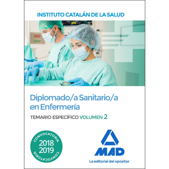 Diplomado/a sanitario/a en enfermería del instituto catalán de la salud (Temario específico volumen 2) (Tapa blanda)