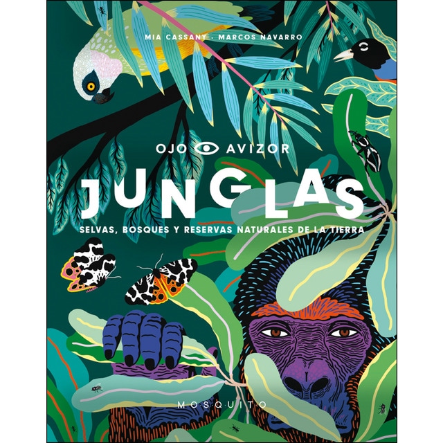 Junglas: Selvas, bosques y reservas naturales de la tierra (Tapa dura)