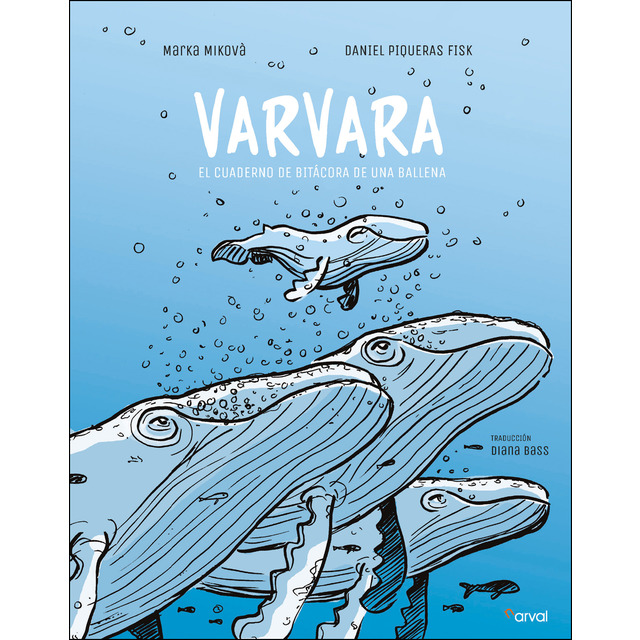 Varvara: El cuaderno de bitácora de una ballena (Tapa blanda)