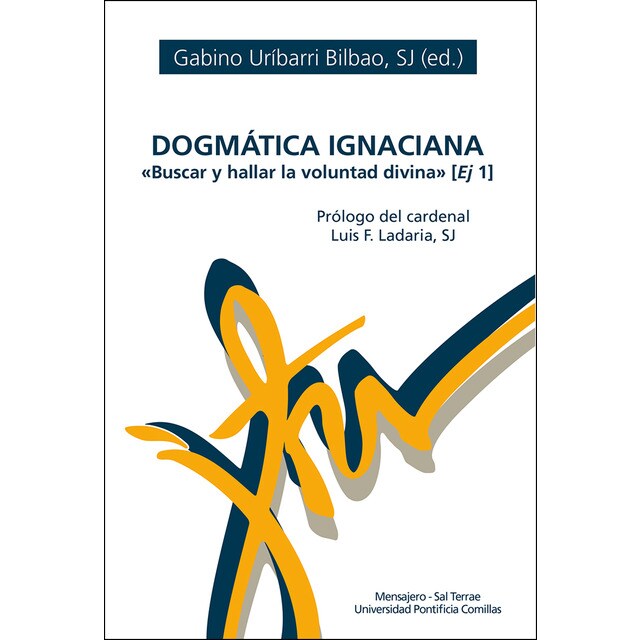 Dogmática ignaciana: Buscar y hallar la voluntad divina.pdf