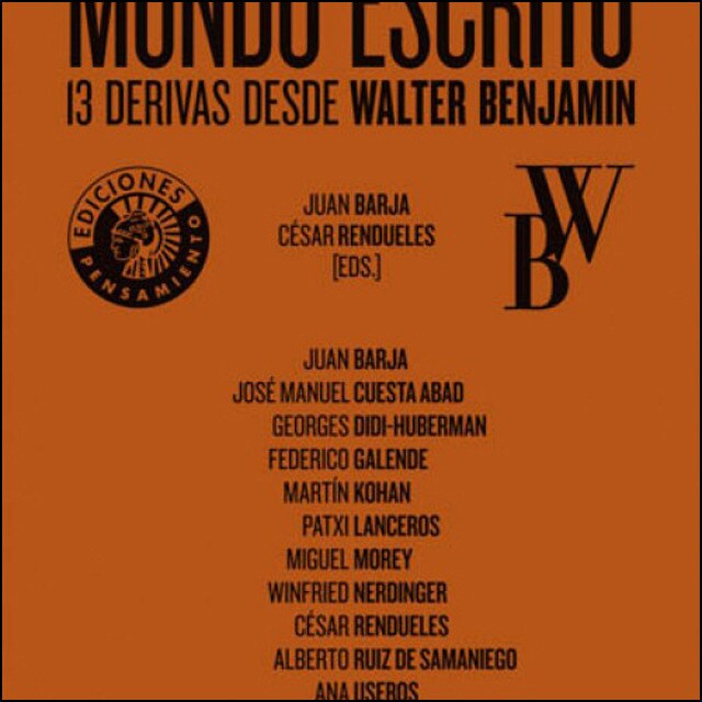 Mundo escrito. 13 derivas desde walter benjamin.pdf