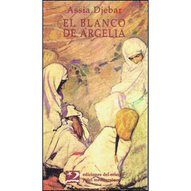 El blanco de argelia (Tapa blanda)