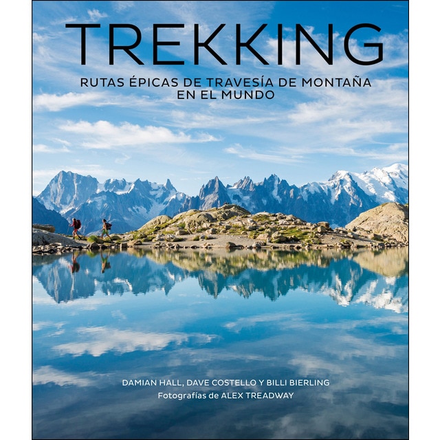 Trekking: Rutas épicas de travesía de montaña en el mundo (Tapa blanda)