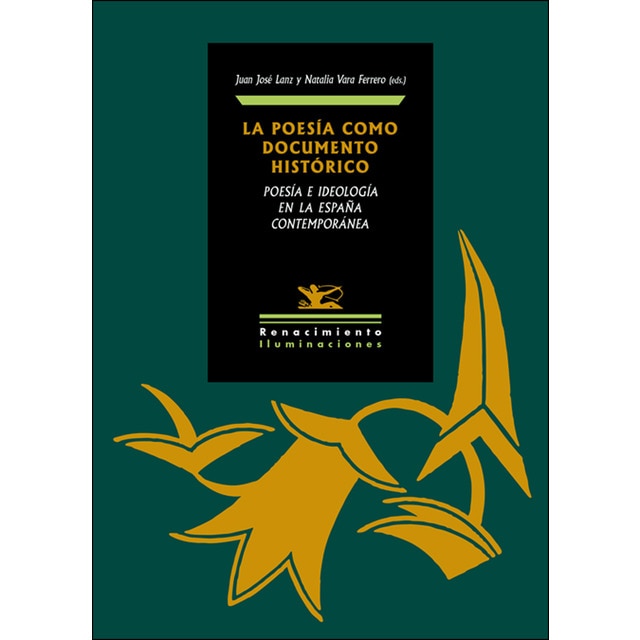 La poesía como documento histórico: Poesía e ideología en la españa contemporánea.pdf