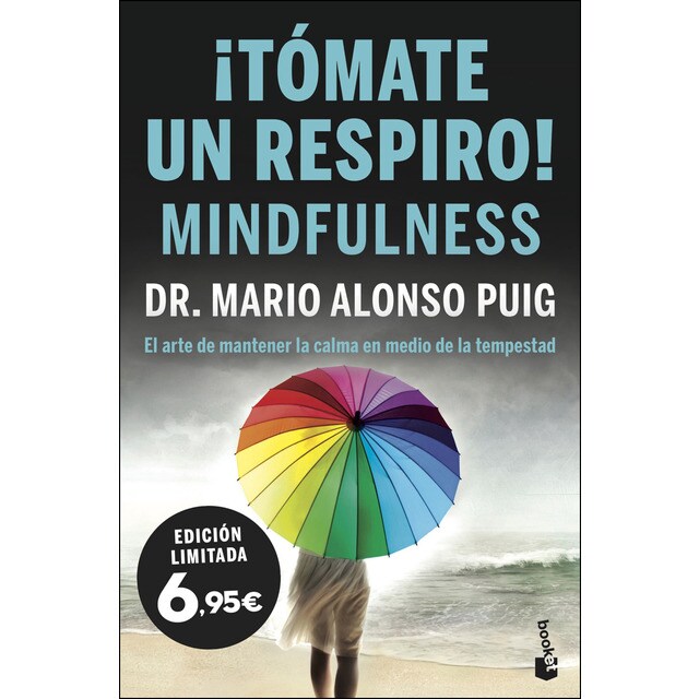 ¡tómate un respiro! mindfulness: El arte de mantener la calma en medio de la tempestad.pdf