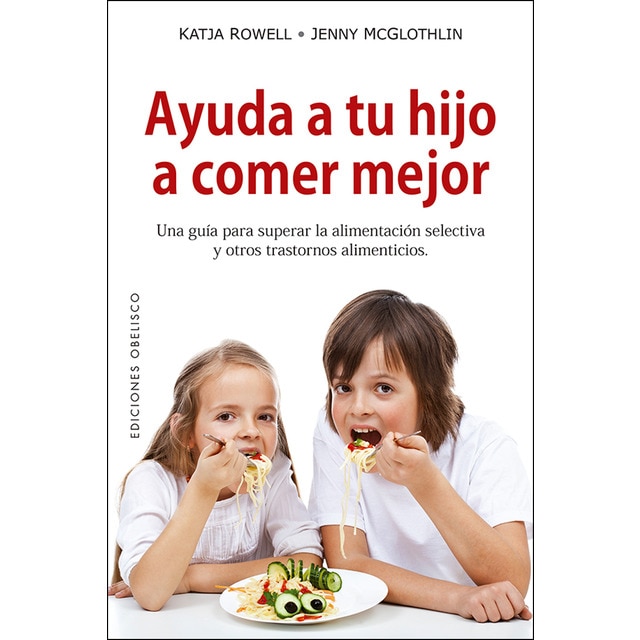 Ayuda a tu hijo a comer mejor (Tapa blanda)