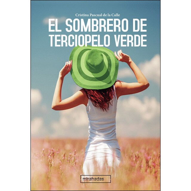 El sombrero de terciopelo verde (Tapa blanda)