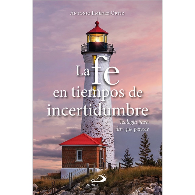 La fe en tiempos de incertidumbre: Teología para dar que pensar.pdf